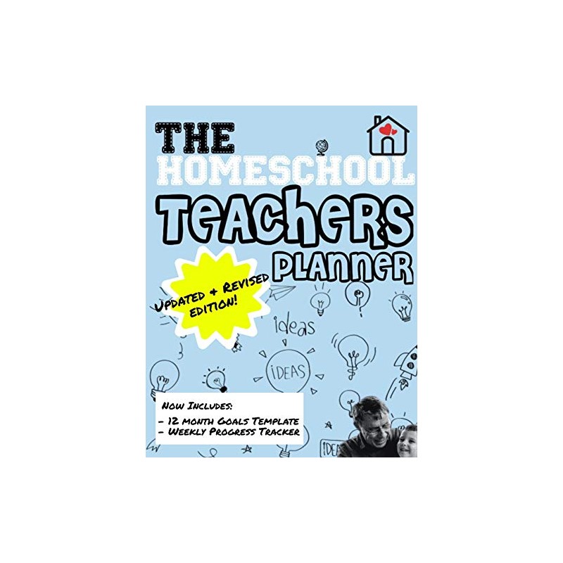 The Homeschool Teachers Planner: The Homeschool Planner to Help Organize