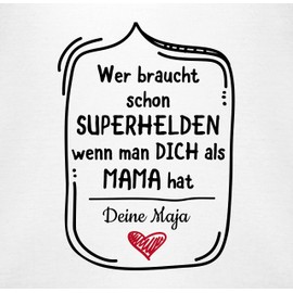 Geschenk mit Namen personalisiert by Shirtracer - Baby Bodysuit Long Sleeve Girl Boy - Who Needs Superheroes - Wenn man Dich als Mama hat, 1 White, 3-6 months