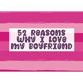 52 Reasons Why I Love My Boyfriend: Fill in The Blank Prompt Journal Notebook | Customized Valentine's Day Gift for Him or Her | Valentine Kawaii 11