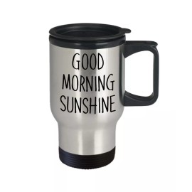 SpreadPassion Good morning sunshine Travel Mug - Insulated Tumbler - Novelty Birthday Gift...