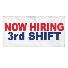 Vinyl Banner Multiple Sizes Now Hiring 3Rd Shift Red Blue Business Outdoor Weatherproof Industrial Yard Signs 10 Grommets 60x144Inches