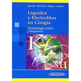 Líquidos y electrolitos en cirugía: Fisiopatología celular y bioquímica