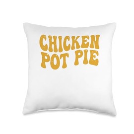 Chicken Pot Pie Three Of My Favorite Things Funny Pot Pie Throw Pillow