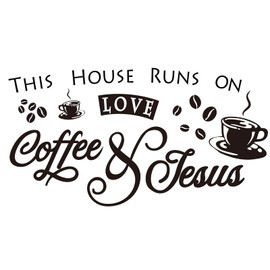 SUPERDANT Coffee Theme PVC Wall Sticker This House Runs ON Love Coffee and Jesus Word Vinyl Wall Art Wall Decal Sticker for Cafe Coffee Bar Wall Door Decor 10.6"x19"