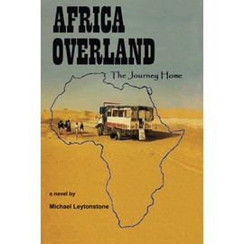 Africa Overland: The Journey Home