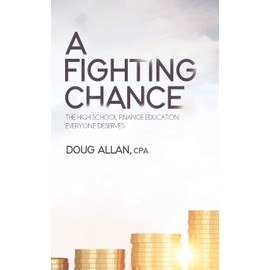 A Fighting Chance: The High School Finance Education Everyone Deserves