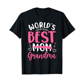 Grandma Art For Mom Women World's Best Grandmother Grandma T-Shirt