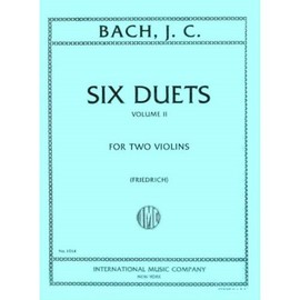 Bach, Johann Christian - Six Duets, Volume 2 - Two Violins edited by W. Friedrich - International