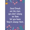 Good friends are like stars: Journal With Quote - Going