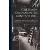 The Handy Companion For Constant Use ...: Combining In Concise