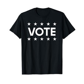 Vote Tshirt For Women & Men Cool Political Election 2024 T-Shirt