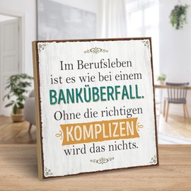 ARTFAVES® Wooden Sign with Saying "Im Berufsleben ist es wie bei einem Banküberfall | Shabby Chic Vintage Sign | Decorative Gift for Work Colleagues, Funny Sayings | Size: 19 x 19 cm