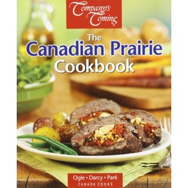The Canadian Prairie Cookbook