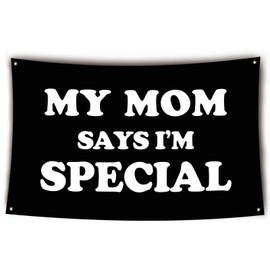 My Mom Says I'm Special Flag Funny Flags for Bedroom 3x5 Ft College Dorm Decor Teen Guys Girls Bedroom Living Room Dorm Wall Decorations