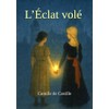 L’Éclat volé