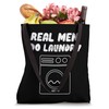 Real Men Do Laundry Tote Bag