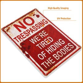 dingleiever-Shabby Chic Retro No Trespassing We're Tired of Hiding The Bodies Funny Metal Sign