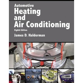 Automotive Heating and Air Conditioning (Pearson Automotive Series)