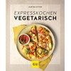 Expresskochen vegetarisch (GU Küchenratgeber)