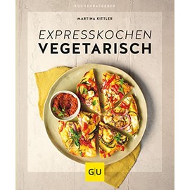 Expresskochen vegetarisch (GU Küchenratgeber)
