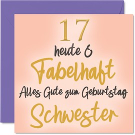 Stuff4 17. Besondere Geburtstagskarte Schwester - Fabelhaft - 17 Karte Geburtstag Geburtstagskarte Mädchen, 145mm Glückwunschkarten Geburtstagsgeschenk für Mädchen