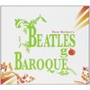BEATLES GO BAROQUE