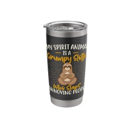 My Spirit Animal Is A Grumpy Sloth - Zookeeper Animal Lover Stainless Steel Insulated Tumbler