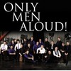 Only Men Aloud (Last Choir Standing)