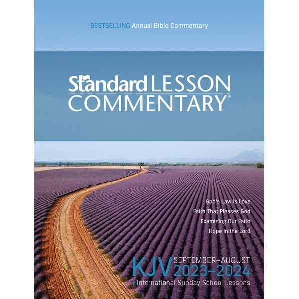 KJV Standard Lesson Commentary 2023-2024: King James Version September 2023-august