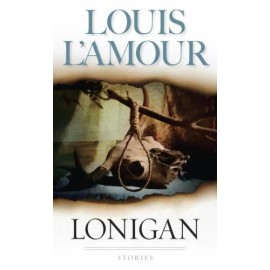 Lonigan by Louis L'Amour - BRAND NEW!