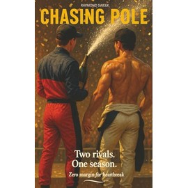 Chasing Pole: A satirical romance from the world of Formula 1