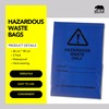 Hazardous Waste Bags - Blue - Pollution Control, Dangerous Waste