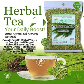 Cola de Caballo Herbal Tea – 4 oz (113 g) – 100% Natural Horsetail Loose Leaf Tea (Shave Grass) – Traditional Mexican Remedy – Caffeine-Free, Vegan, Non-GMO, Gluten-Free – by BexpertsUSA