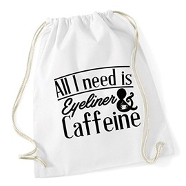 Hippowarehouse All I Need Is Eyeliner & Caffeine Drawstring Cotton School Gym Bag 37cm x 46cm, 12 litres