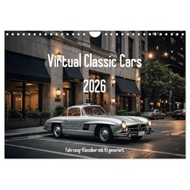 Virtual Classic Cars (Wandkalender 2026 DIN A4 quer), CALVENDO Monatskalender