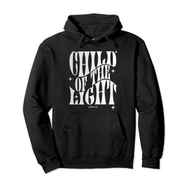 Inspirational Christian Phrases Child of Light Bible Verse Pullover Hoodie