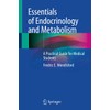 Essentials of Endocrinology and Metabolism: A Practical Guide for Medical