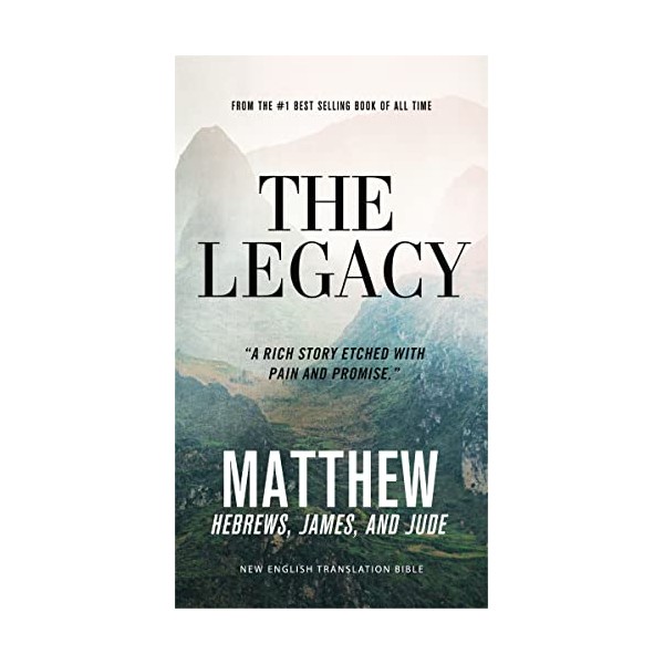 The Legacy, NET Eternity Now New Testament Series, Vol. 1: