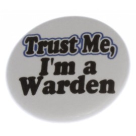 A&T Designs Unisex - Trust Me - I'm a Warden 1.25" Pinback Button Badge Pin