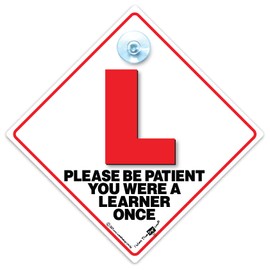 Please Be Patient You Were A Learner Once Car Sign, L Plate Suction Cup Car Sign, New Driver Car Sign, Red L-Plate Advisory Suction Cup Car Sign in Red and White 14cm x 14cm