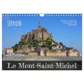 Le Mont-Saint-Michel - World Heritage Site Between Normandy and Brittany (Wall Calendar 2026 DIN A4 Landscape), CALVENDO Monthly Calendar: The Imposing Monastery Fortress in the Atlantic Ocean