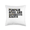 Pumpkin Spice And Reproductive Rights Groovy Throw Pillow