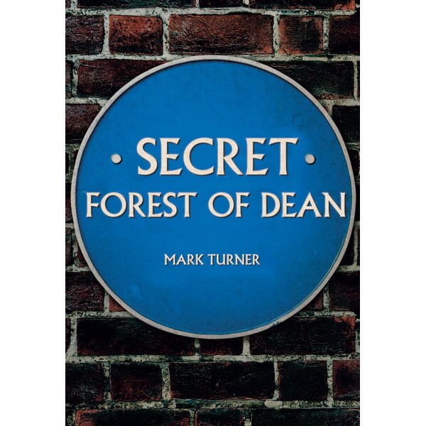 Secret Forest of Dean