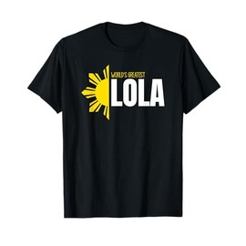World's Greatest Lola Filipino Grandma Sun Philippines T-Shirt