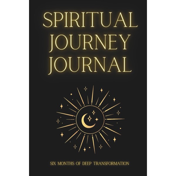 Spiritual Journey Journal ✨Cosmic Silence Edition✨: Six Months of Deep