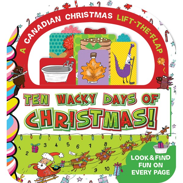 TEN WACKY DAYS OF CHRISTMAS IN CANADA