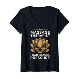Womens Massage Therapist I Can Handle Pressure Funny Gift V-Neck T-Shirt