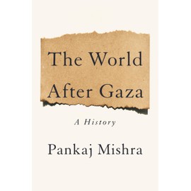 The World After Gaza: A History