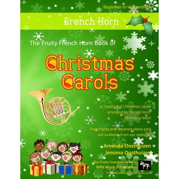 The Fruity French Horn Book of Christmas Carols: 41 Traditional