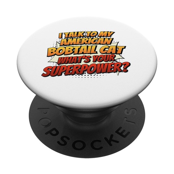 Cat Dad Mom Talk Superpower – American Bobtail Cat PopSockets